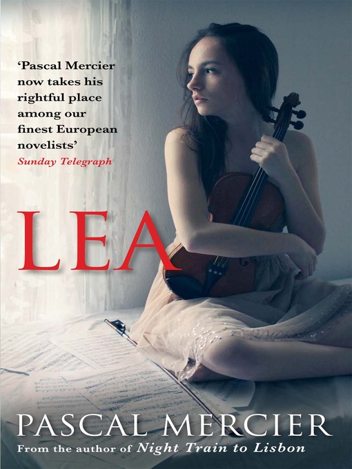 Title details for Lea by Pascal Mercier - Available